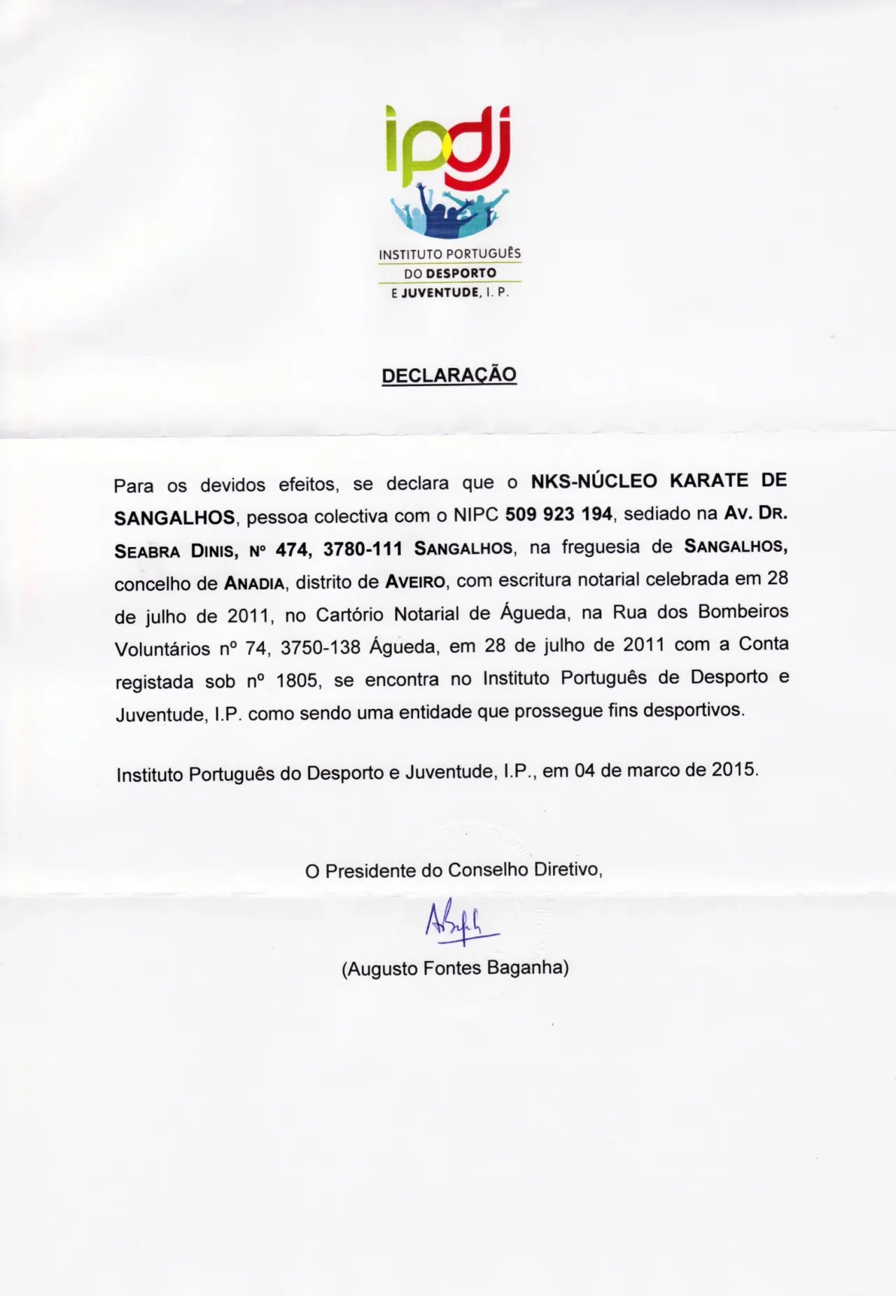 Declaração do IPDJ, de 4 de março de 2015, que reconhece o Núcleo Karate Sangalhos como entidade que prossegue fins desportivos