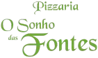 Pizzaria O Sonho das Fontes